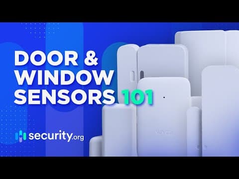 Door and Window Sensors 101!